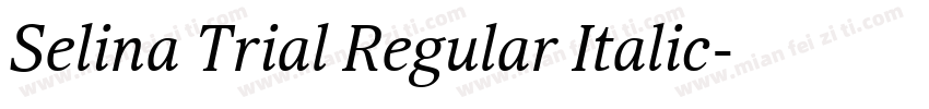Selina Trial Regular Italic字体转换